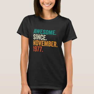 45 Years Old Gifts Awesome Since November 1977 45t T-Shirt