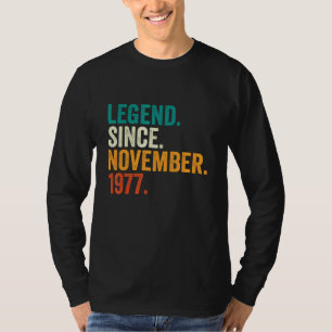 45 Years Old  Legend Since November 1977 45th Birt T-Shirt