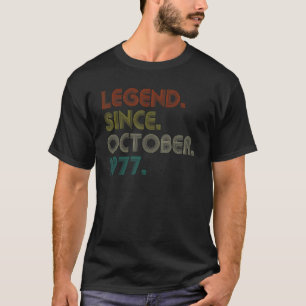 45 Years Old  Legend Since October 1977 45th Birth T-Shirt