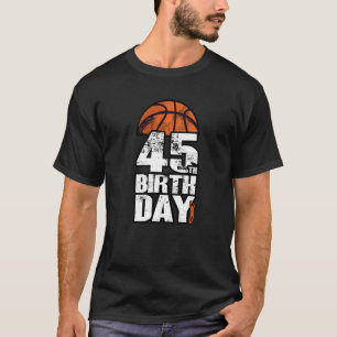 45 Years Old Vintage Basketball 45th Birthday T-Shirt