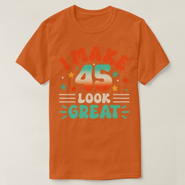 45th Birthday 1 T-Shirt (Design Front)
