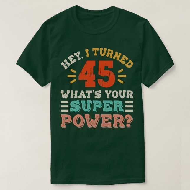45th Birthday 6 T-Shirt (Design Front)