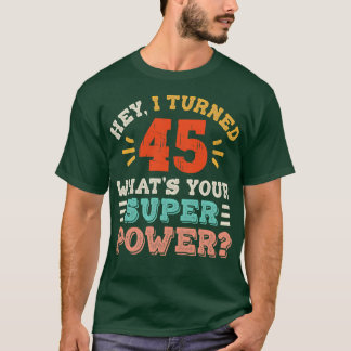 45th Birthday 6 T-Shirt