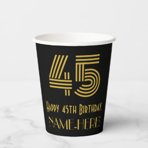 45th Birthday: Art Deco Inspired Look “45” & Name Paper Cups