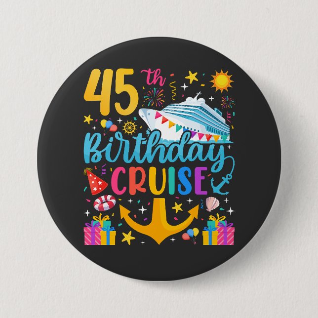 45th Birthday Cruise B-Day Party Round Button (Front)