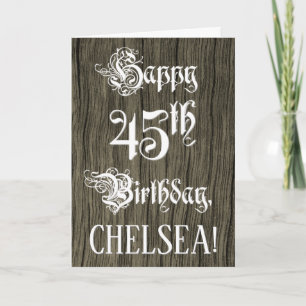 45th Birthday: Fancy, Elegant Text; Faux Wood Look Card