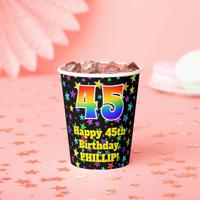 45th Birthday: Fun Stars Pattern and Rainbow 45 Paper Cups (Insitu)