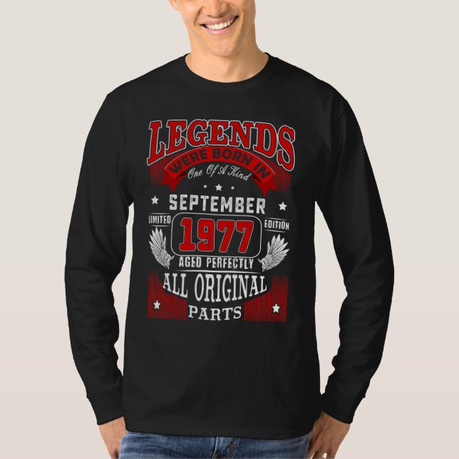 45th Birthday  Legends Born In September 1977 45 Y T-Shirt (Front)