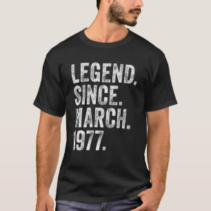 45Th Birthday March Born 45 Years Legend Since 197 T-Shirt