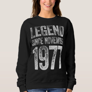 45th Birthday November Born 45 Years Legend Since Sweatshirt