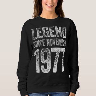 45th Birthday November Born 45 Years Legend Since  Sweatshirt