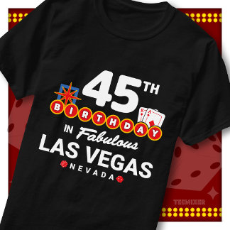 45th Birthday Party Crew Las Vegas Welcome Sign T-Shirt