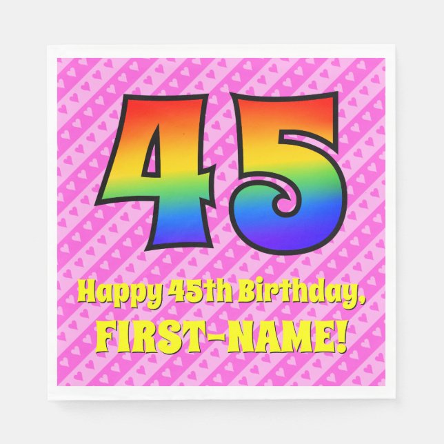 45th Birthday: Pink Stripes & Hearts, Rainbow # 45 Napkin (Front)
