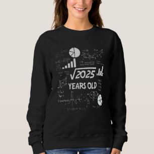 45th Birthday Square Root Math 45 Years Old Bday Sweatshirt