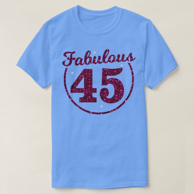 45th Birthday  T-Shirt (Design Front)