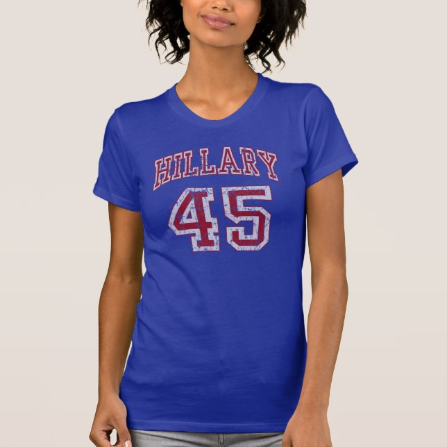 45th President Hillary Clinton 2016 T-Shirt (Front)