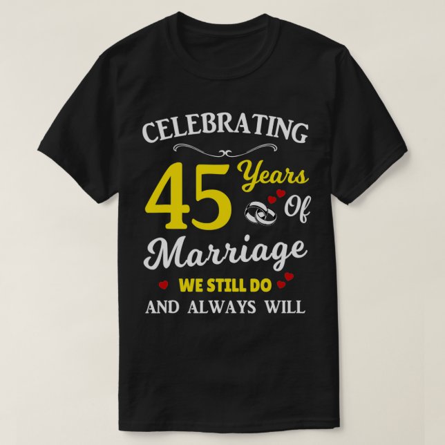 45th Year Wedding Anniversary  T-Shirt (Design Front)