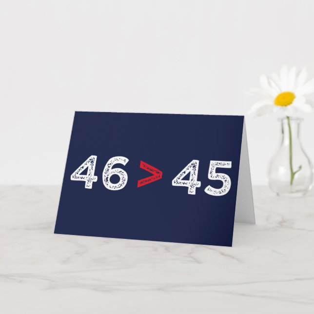 46 > 45 - Trump Lost Biden Won I Card (Small Plant)