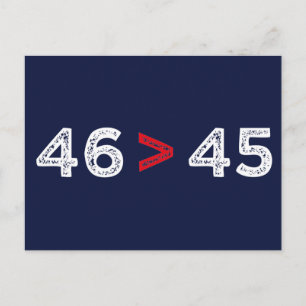 46 > 45 - Trump Lost Biden Won I Postcard