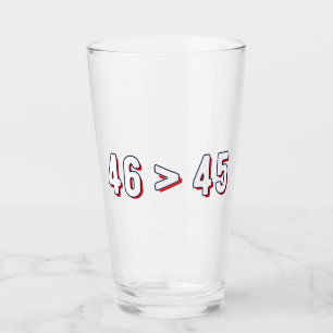 46 > 45 - Trump Lost Biden Won II Glass
