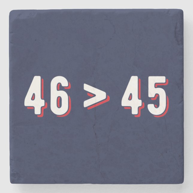 46 > 45 - Trump Lost Biden Won II Stone Coaster (Front)