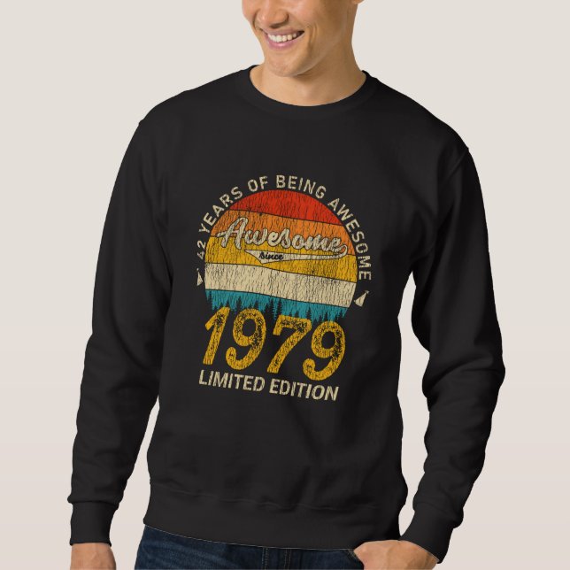 46 Year Old 1979 Retro Awesome 46th Birthday Gift Sweatshirt (Front)