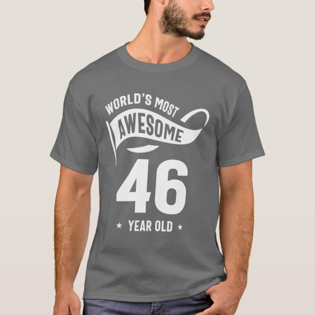 46 Year Old Gift | 46th Birthday Gift Ideas T-Shirt (Front)