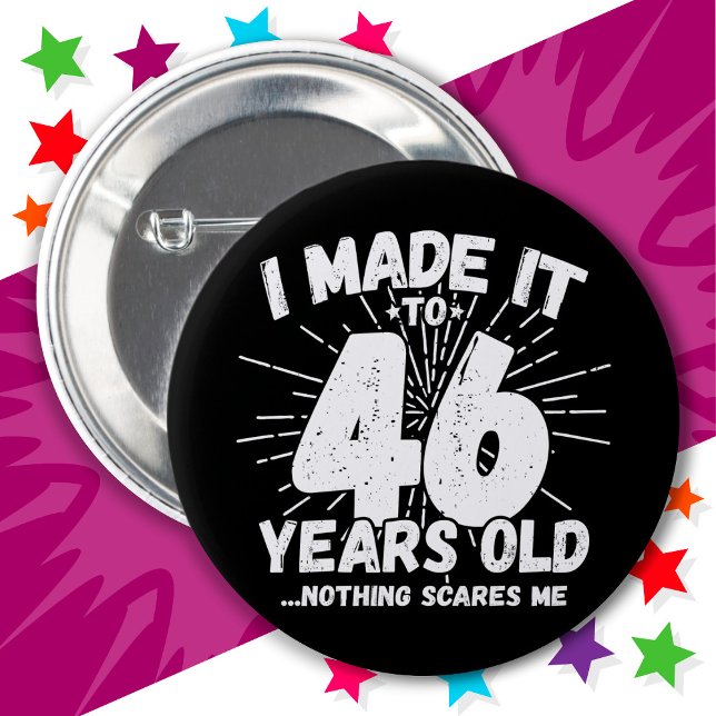 46 Year Old Sarcastic Meme Funny 46th Birthday 6 Cm Round Badge (Creator Uploaded)