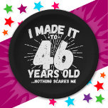 46 Year Old Sarcastic Meme Funny 46th Birthday Paper Plate<br><div class="desc">This funny 46th birthday design makes a great sarcastic humour joke or novelty gag gift for a 46 year old birthday theme or surprise 46th birthday party! Features 'I Made it to 46 Years Old... Nothing Scares Me' funny 46th birthday meme that will get lots of laughs from family, friends,...</div>