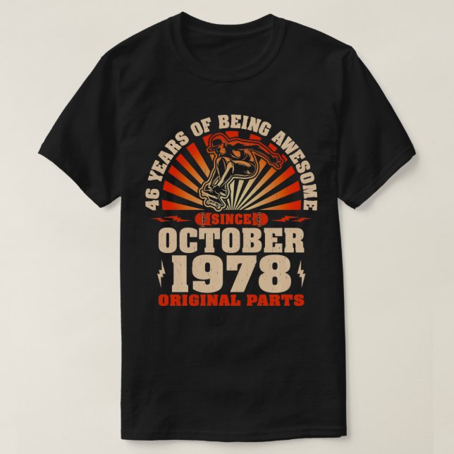 46 Year Old Skateboarders Born October 1978 46th B T-Shirt (Design Front)
