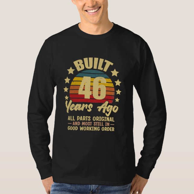 46 Years Ago All Parts Original 46th Birthday T-Shirt (Front)