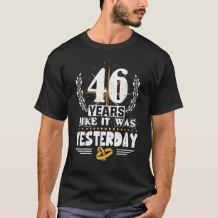 46 Years Like It Was Yesterday 46th Wedding Annive T-Shirt