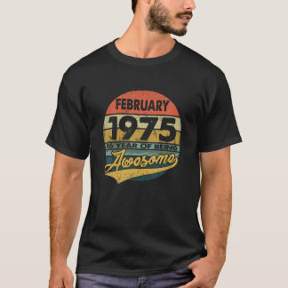 46 Years Old Born In February 1975 Outfit 46Th Bir T-Shirt