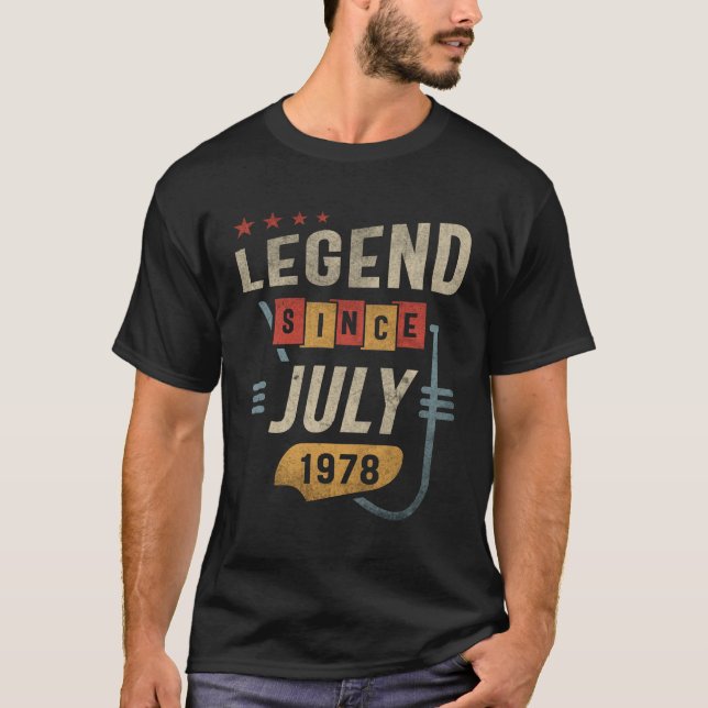 46 Years Old Legend Since July 1978 46th Birthday T-Shirt (Front)