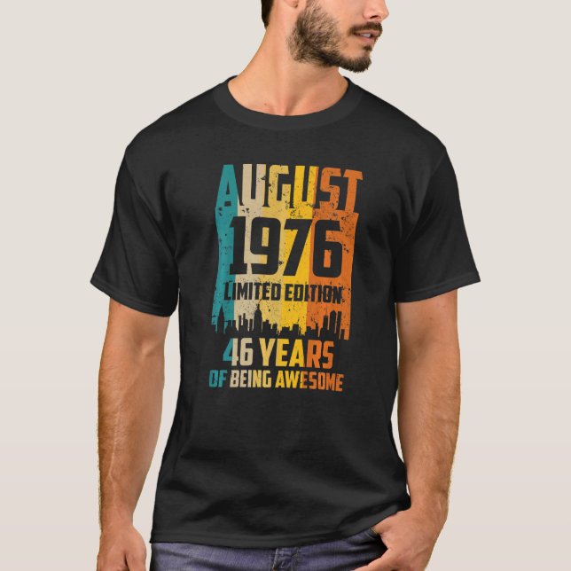 46th Birthday 46 Years Awesome Since August 1976 V T-Shirt (Front)