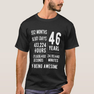 46th Birthday Men Women Funny 46 Years Old T-Shirt