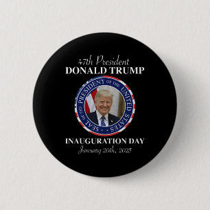 47 President Donald Trump Inauguration Day 2025 Me 6 Cm Round Badge