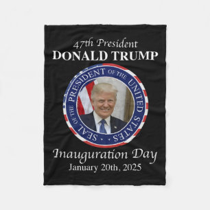 47 President Donald Trump Inauguration Day 2025 Me Fleece Blanket