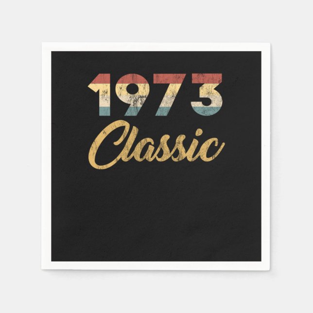47 th Birthday Gift for Men And Women 1973 Classic Napkin (Front)