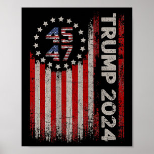 47 Trump 2024 American Flag  Poster