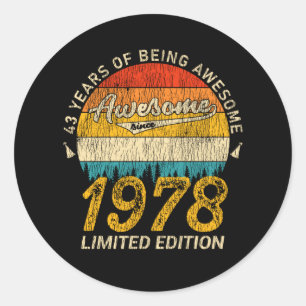 47 Year Old 1978 Retro Awesome 47th Birthday Gift Classic Round Sticker