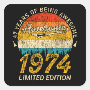 47 Year Old Bday 1974 Awesome Since 47th Birthday Square Sticker