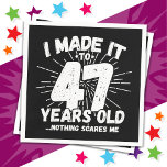 47 Year Old Sarcastic Meme Funny 47th Birthday Napkin<br><div class="desc">This funny 47th birthday design makes a great sarcastic humour joke or novelty gag gift for a 47 year old birthday theme or surprise 47th birthday party! Features 'I Made it to 47 Years Old... Nothing Scares Me' funny 47th birthday meme that will get lots of laughs from family, friends,...</div>