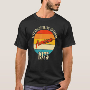 47 Years Of Awesome 1975 47th Birthday T-Shirt