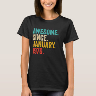 47 Years Old 47th Birthday Awesome Since January T-Shirt