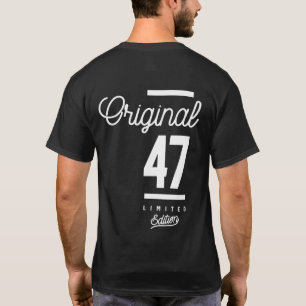 47 Years Old - 47th Birthday Funny Gift T-Shirt