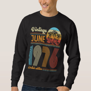 47 Years Old Birthday  Vintage June 1976 Women Men Sweatshirt