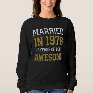 47th Anniversary for Men Married In 1976 Couples H Sweatshirt