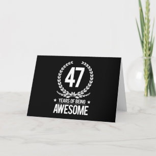 47th Birthday (47 Years Of Being Awesome) Card