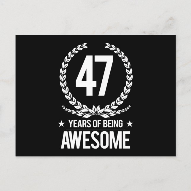 47th Birthday (47 Years Of Being Awesome) Postcard (Front)